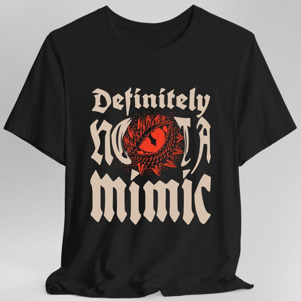 Definitely Not A Mimic Shirt