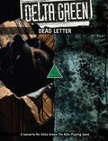 Delta Green: Dead Letter - 