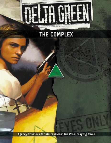 Delta Green: The Complex