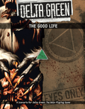 Delta Green: The Good Life - 