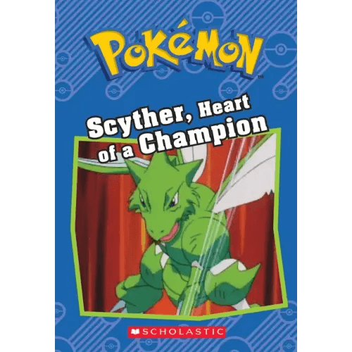 Scyther, Heart of a Champion (Pokémon: Chapter Book) - Paperback - 