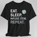 Artificer T-Shirt – 'Eat, Sleep, Infuse Item, Repeat'