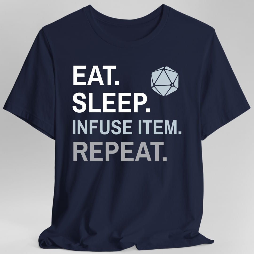 Artificer T-Shirt – 'Eat, Sleep, Infuse Item, Repeat'