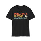 DnD Barbarians Do It With A Battle Cry Shirt - Black / S