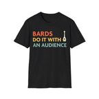 DnD Bards Do It With An Audience Shirt - Black / S