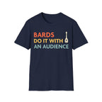 DnD Bards Do It With An Audience Shirt - Navy / S