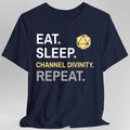 Cleric T-Shirt – 'Eat, Sleep, Channel Divinity, Repeat'