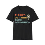 DnD Clerics Do It With Divine Intervention Shirt - Black / S
