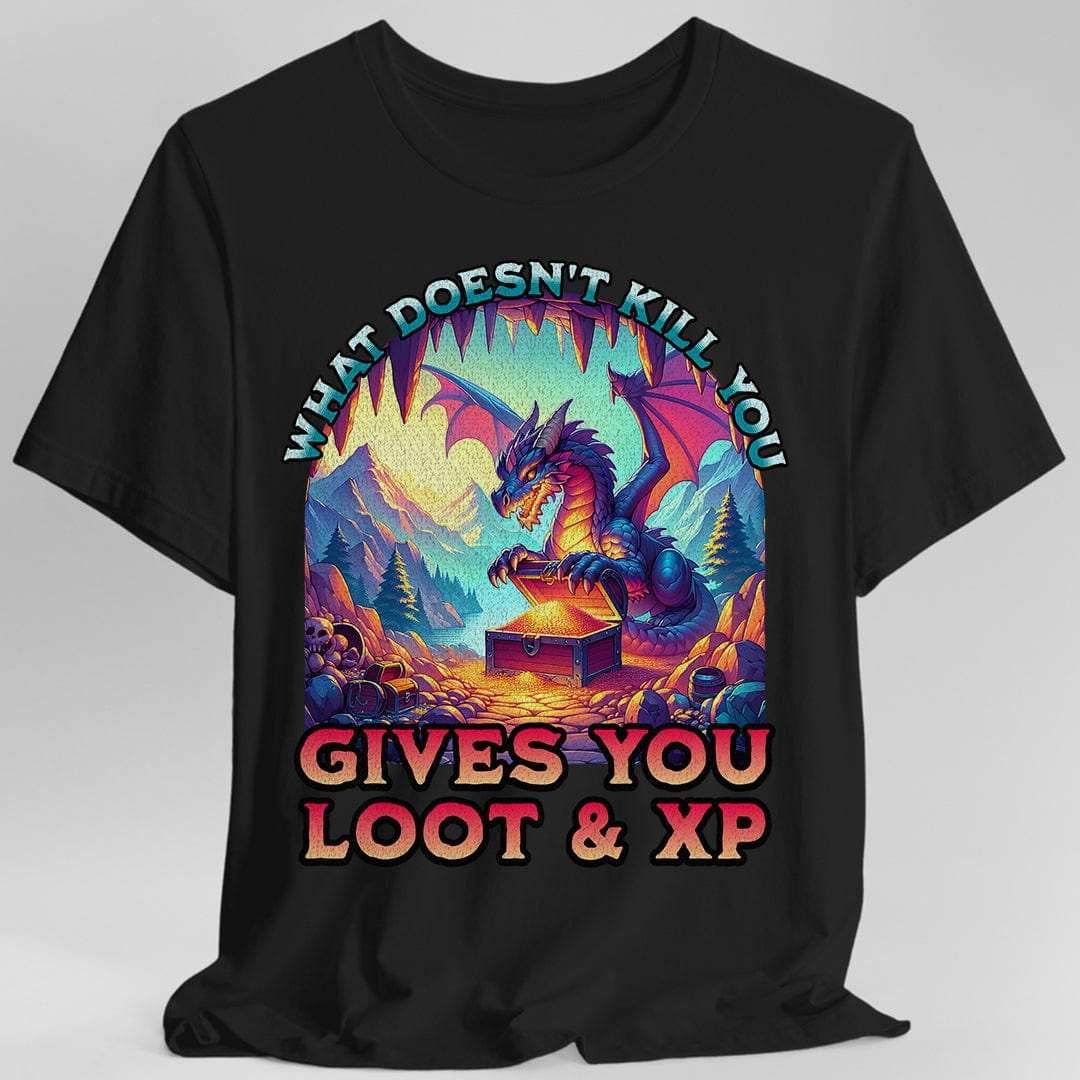 DnD Dragon Shirt - What Doesn't Kill You Gives You Loot & XP - Black / S