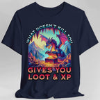 DnD Dragon Shirt - What Doesn't Kill You Gives You Loot & XP - Navy / S