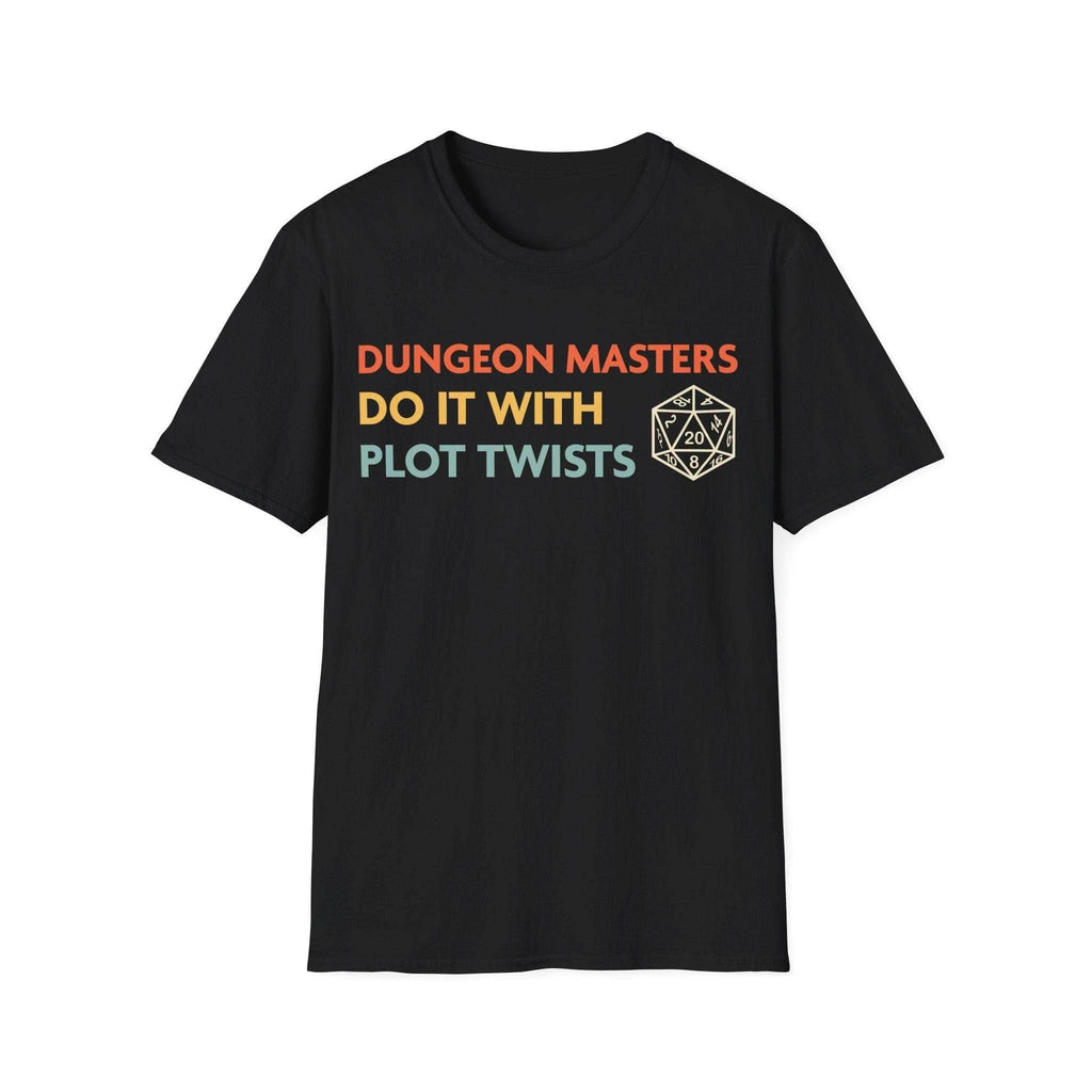 DnD Dungeon Masters Do It With Plot Twists Shirt - Black / S