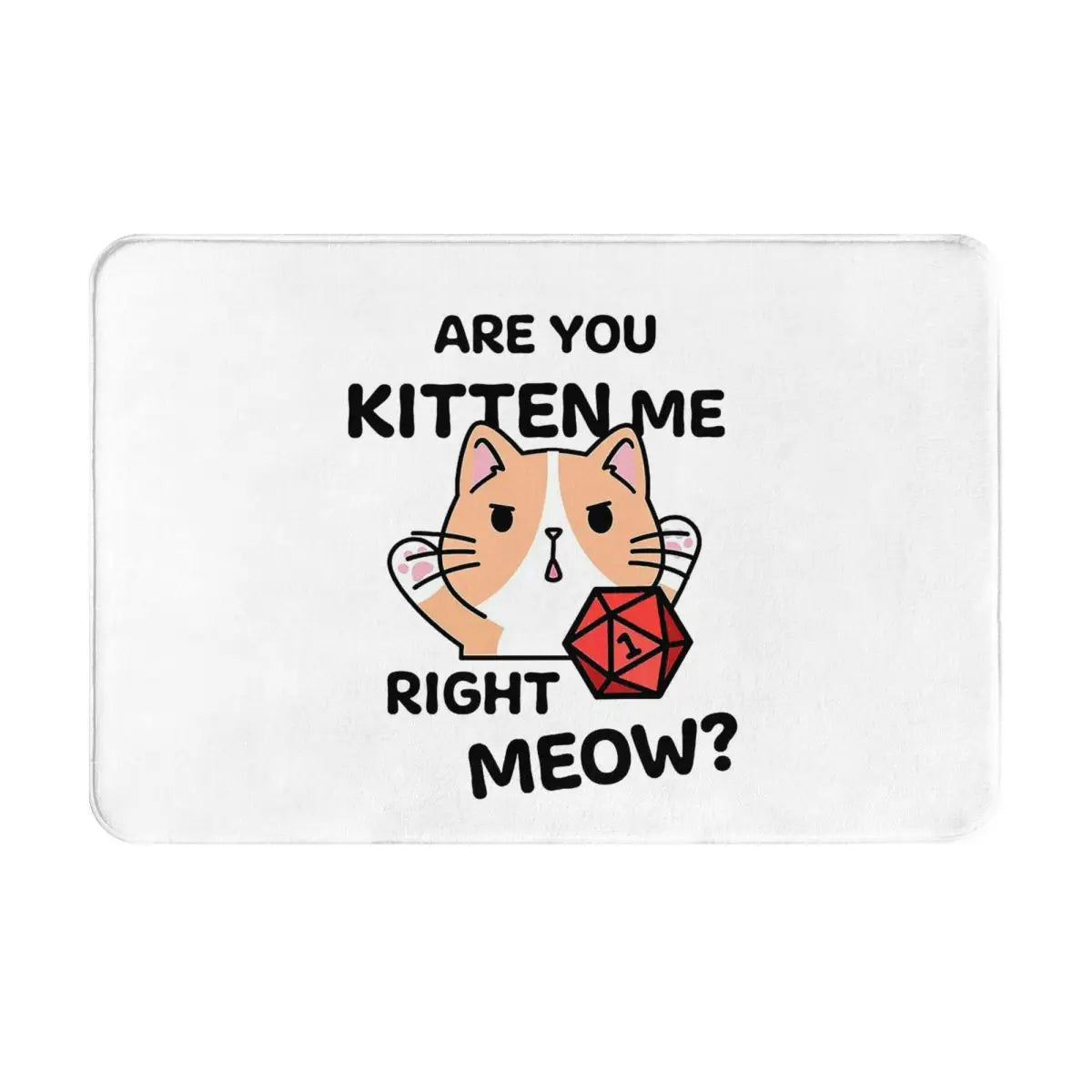 DND Game Bath Mat Are You Kitten Me Right Meow Cat Dice Roll Doormat Kitchen Carpet Entrance Door Rug Home Decoration