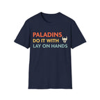 DnD Paladins Do It With Lay On Hands Shirt - Navy / S