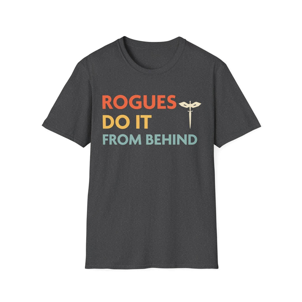DnD Rogues Do It From Behind Shirt - Dark Heather / S