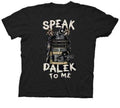 Doctor Who Speak Dalek To Me T-Shirt - 2 Toddler