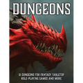 Dungeons: 51 Dungeons for Fantasy Tabletop Role-Playing Games