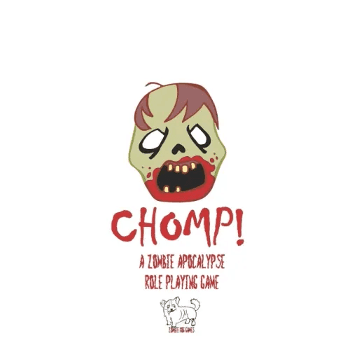 Chomp!: A Zombie Apocalypse Role Playing Game - Paperback - 