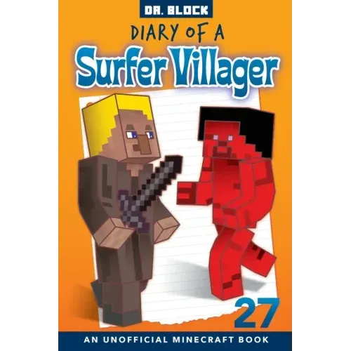 Diary of a Surfer Villager, Book 27: an unofficial Minecraft book