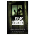 The Dead Are Coming - 