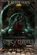 Empty Thrones (Earthdawn 4th) - 
