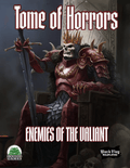 Tome of Horrors: Enemies of the Valiant - 