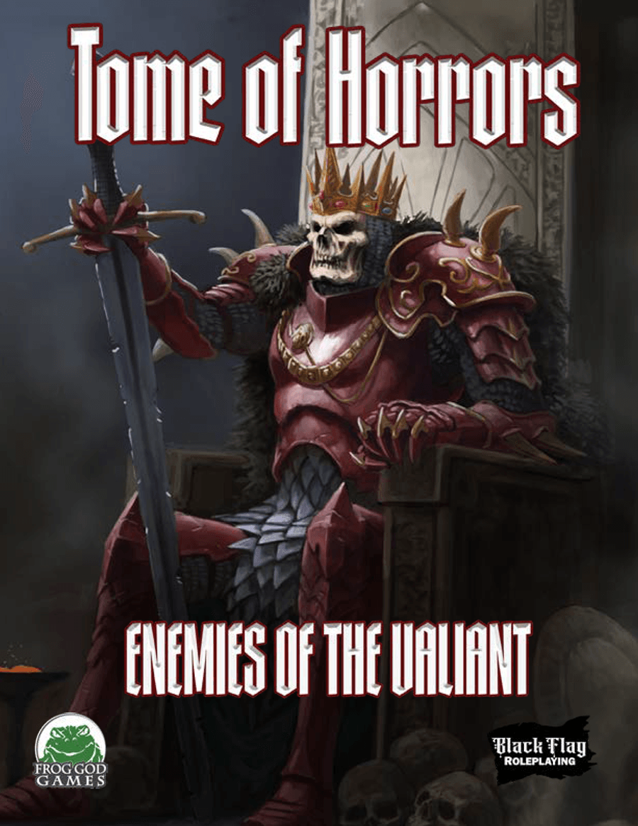 Tome of Horrors: Enemies of the Valiant - 