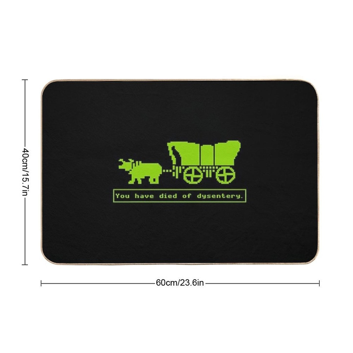 You Have Died of Dysentery.  Anti-Trip Bath Mat
