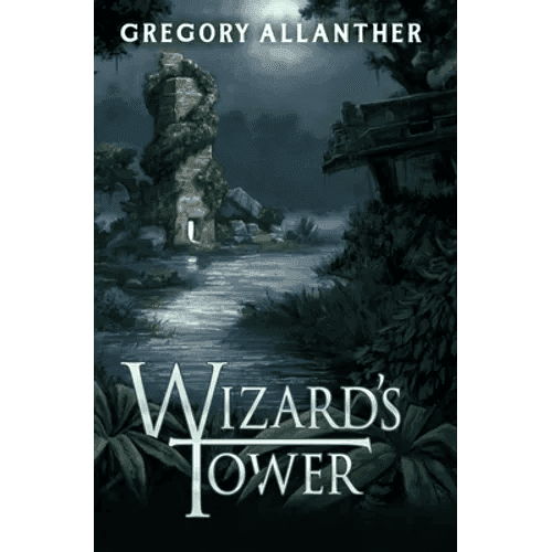 Wizard's Tower: A LitRPG Progression Fantasy Series - Paperback - 