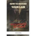 How To Defend Your Lair in Dungeons & Dragons
