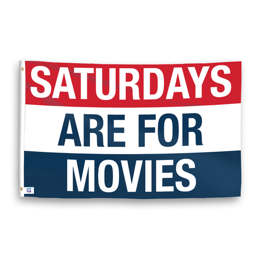 Saturdays Are for Movies Flag
