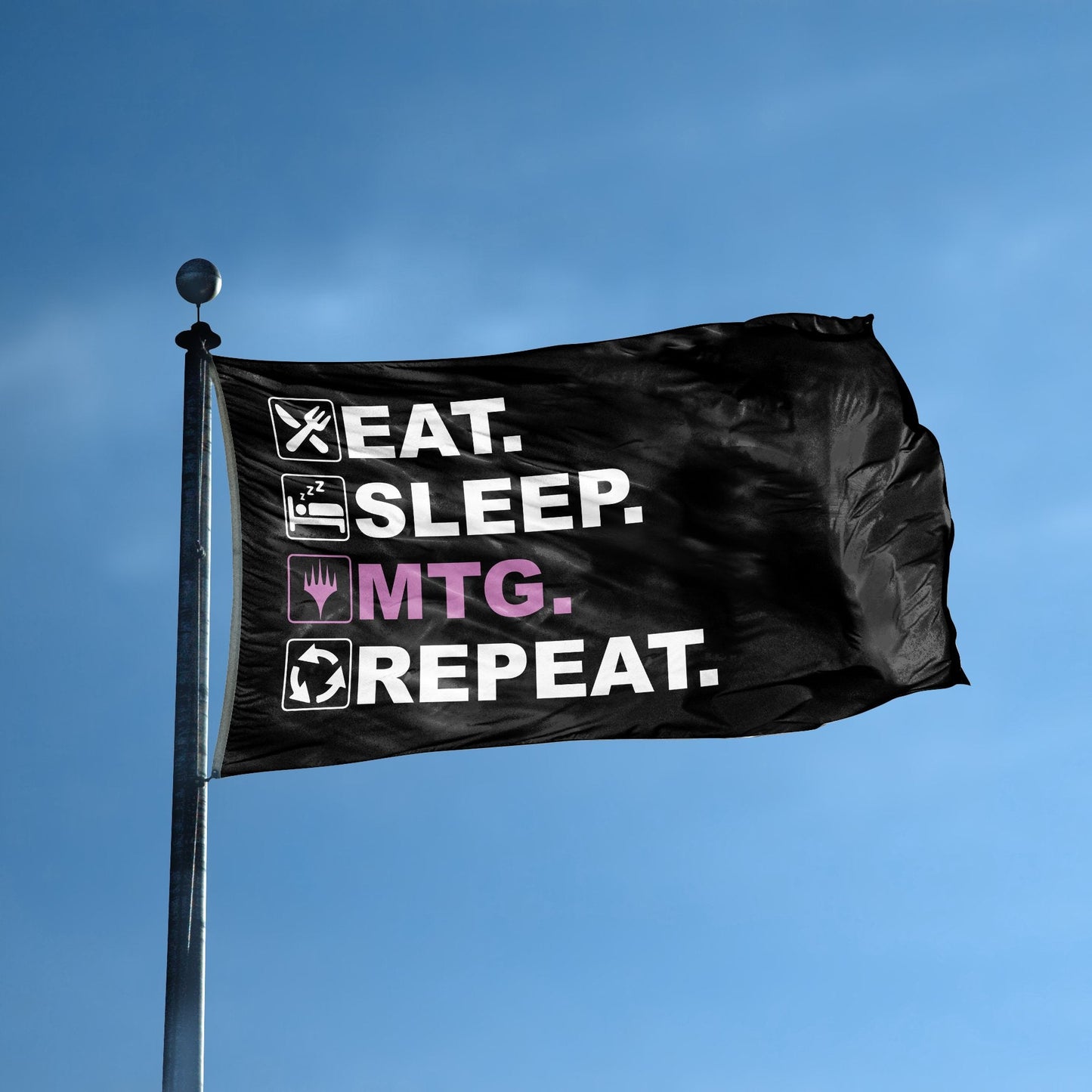 Eat Sleep MTG Repeat Flag