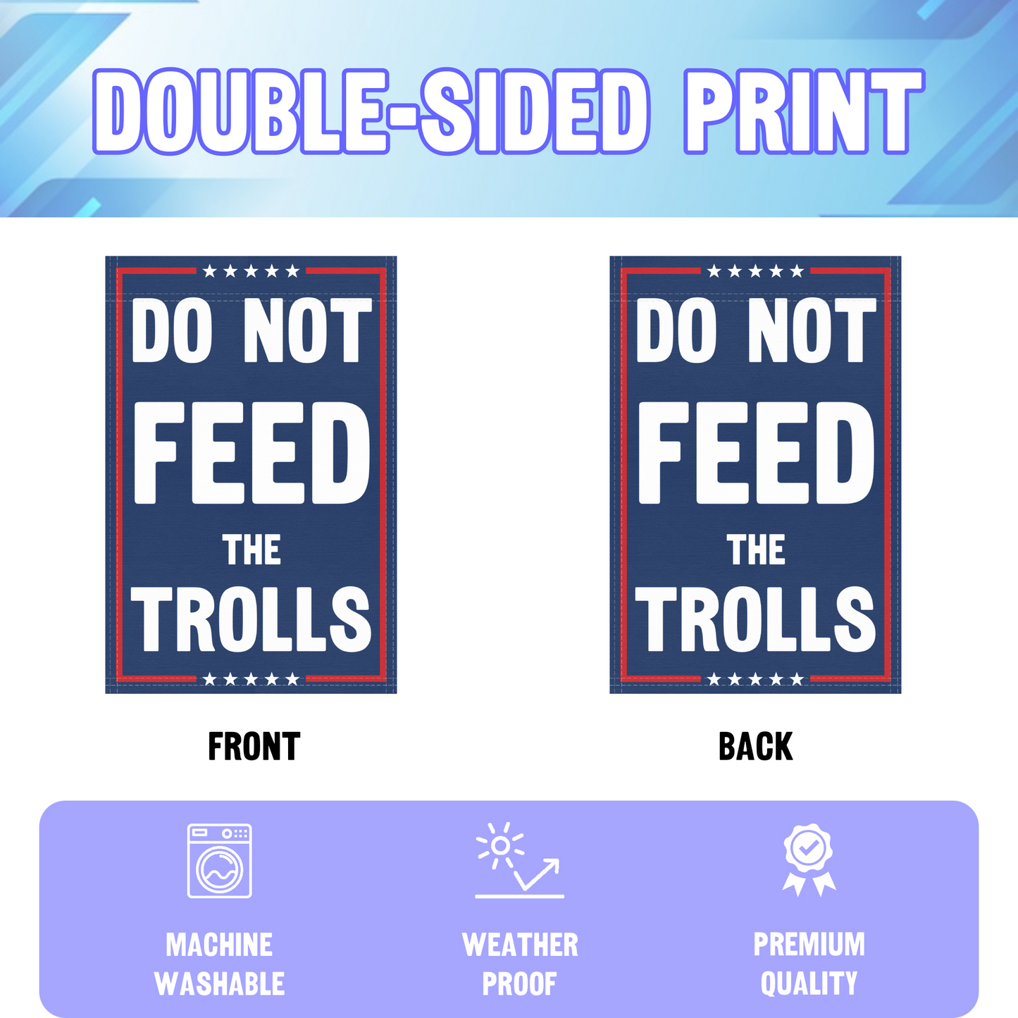 Do Not Feed The Trolls Garden Flag