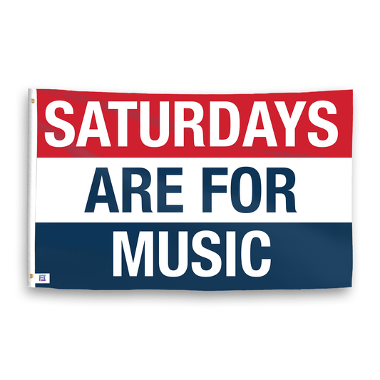 Saturdays Are for Music Flag