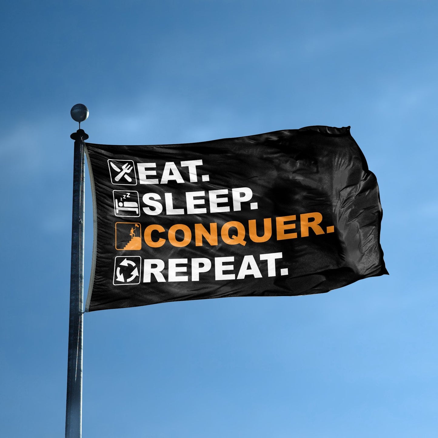 Eat Sleep Conquer Repeat Flag
