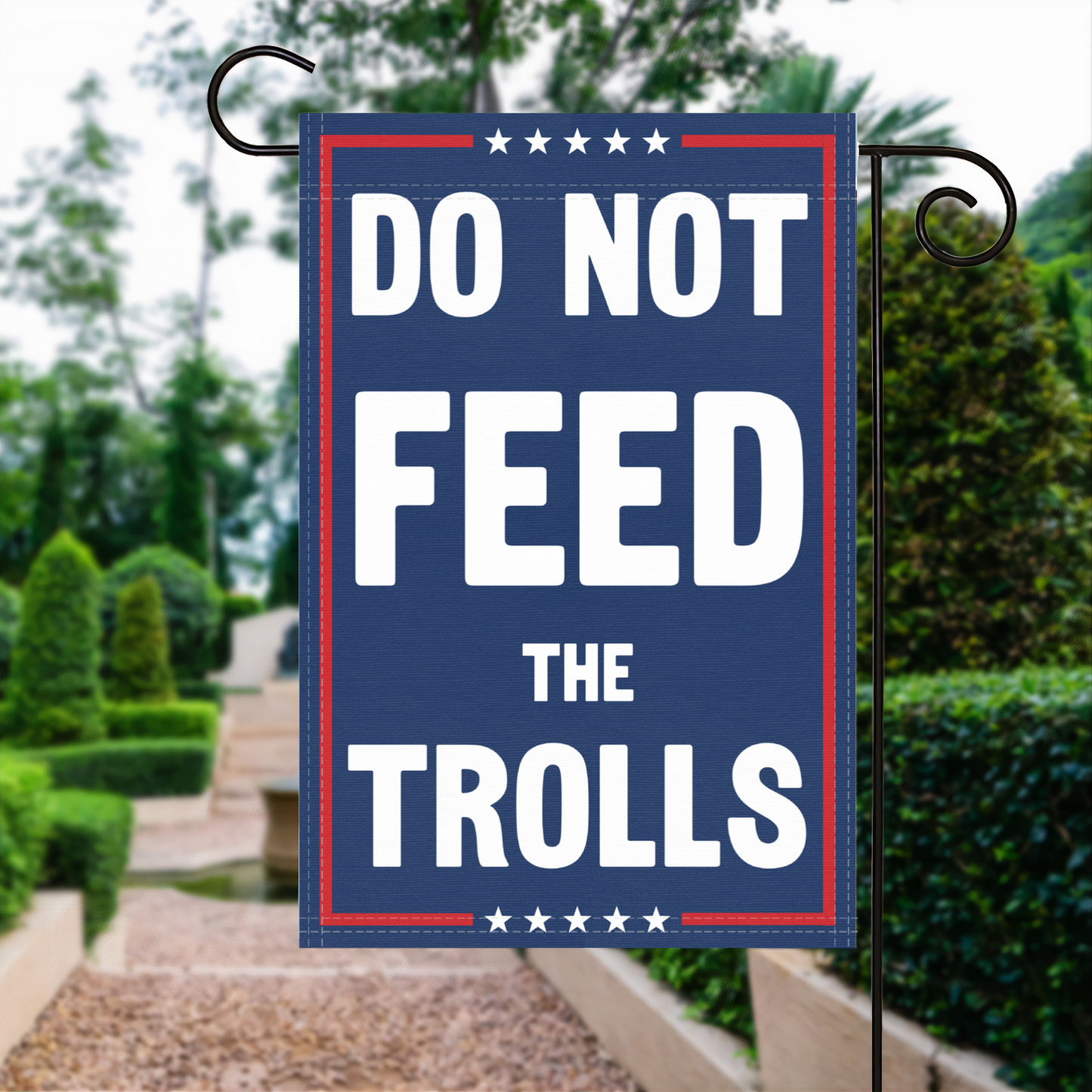 Do Not Feed The Trolls Garden Flag