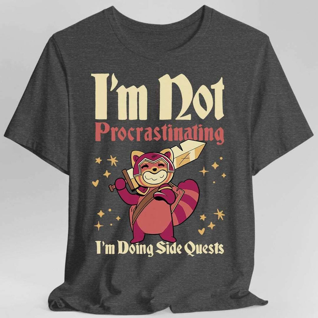 Funny DND Shirt - I'm Not Procrastinating I'm Doing Side Quests - Dark Heather / S