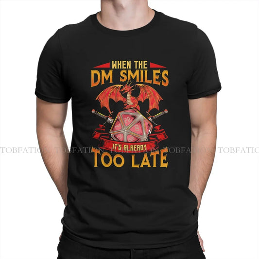 Funny When the DM Smiles It's Already Too Late DND Men T Shirt Cotton Graphic O-Neck Tee Shirt Harajuku Short Sleeve