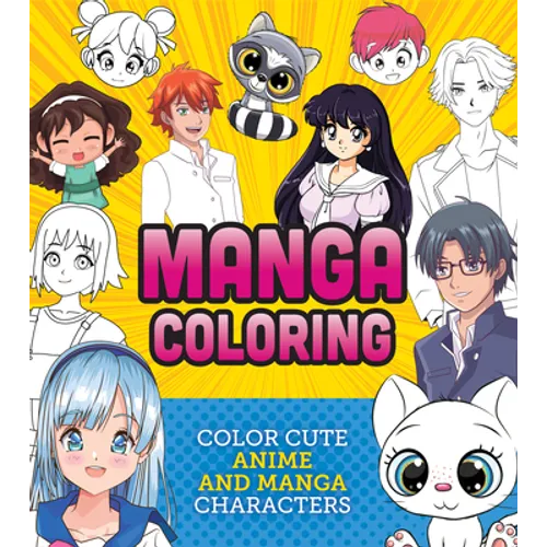 Manga Coloring Book: Color Cute Anime and Manga Characters