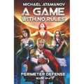 A Game With No Rules (Perimeter Defense Book #4): LitRPG Series