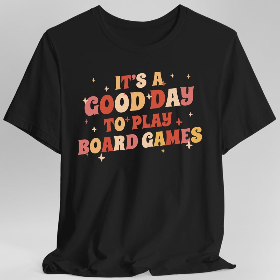 Good Day to Play Board Games T-Shirt