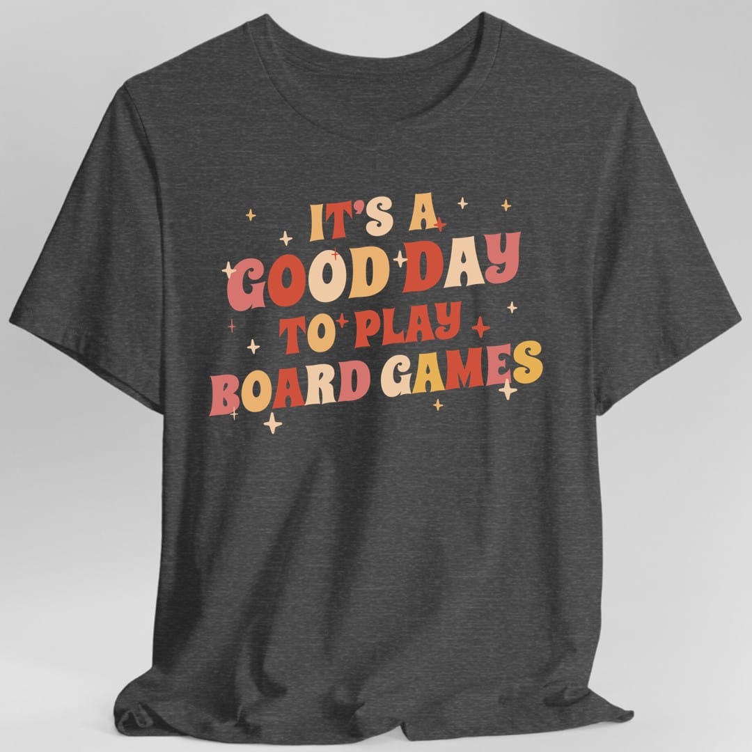 Good Day to Play Board Games T-Shirt