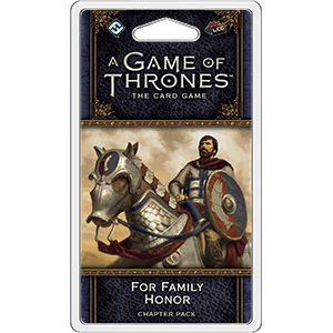 A Game of Thrones LCG 2nd Edition: For Family Honor - 