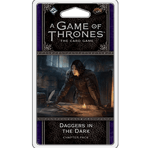 A Game of Thrones LCG 2nd Edition: Daggers in the Dark - 