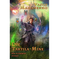 Die Tartila-Mine (Der Alchemist Buch #5): LitRPG-Serie