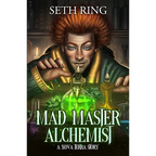 Mad Master Alchemist: A LitRPG Adventure - Paperback