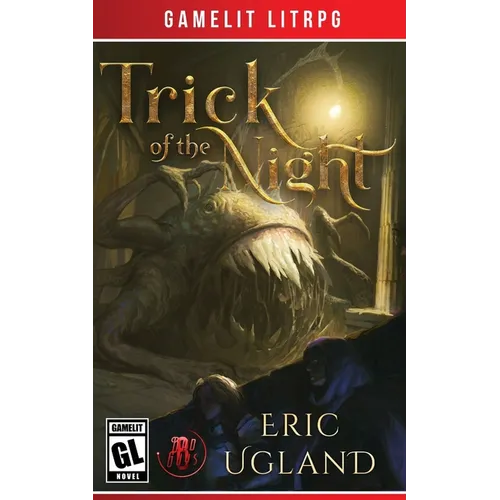 Trick of the Night: A LitRPG/GameLit Adventure