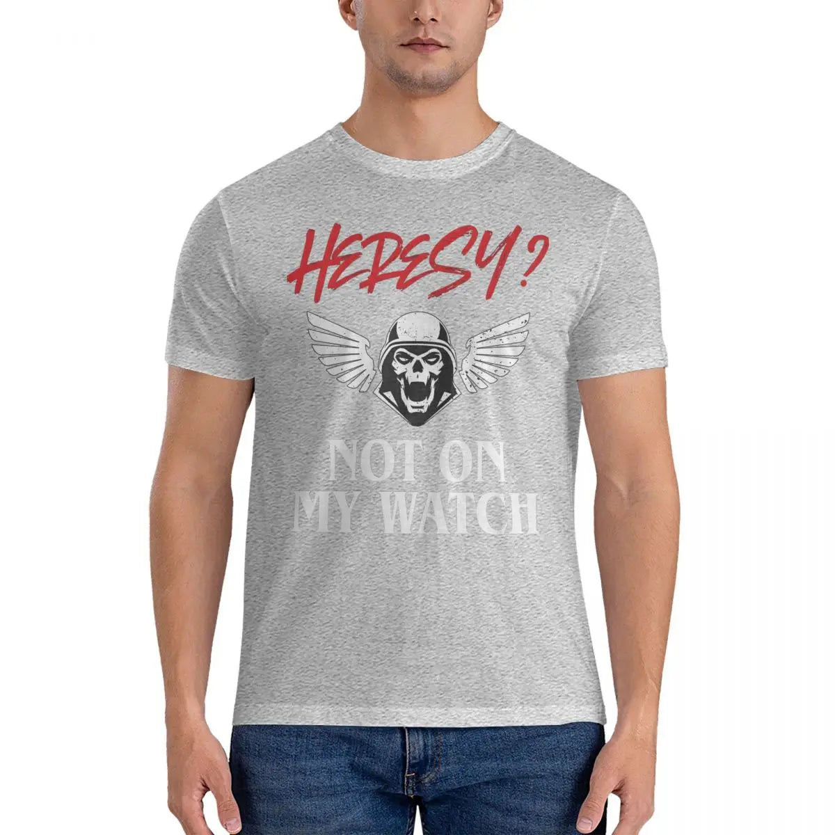 Heresy Not On My Watch Wargamer T-Shirts for Men W-Warhammer 40k Funny 100% Cotton Tees Crewneck Short Sleeve T Shirts