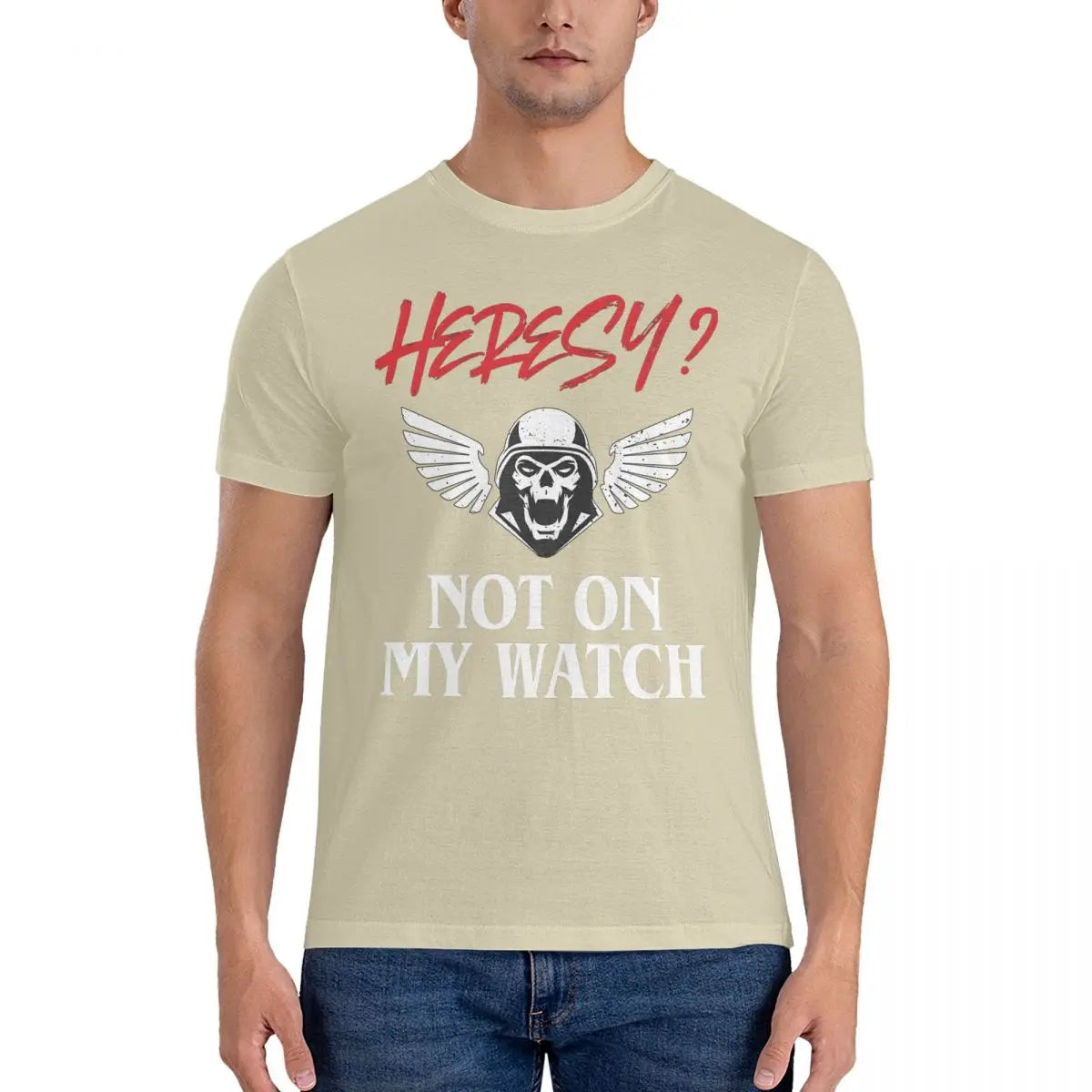 Heresy Not On My Watch Wargamer T-Shirts for Men W-Warhammer 40k Funny 100% Cotton Tees Crewneck Short Sleeve T Shirts