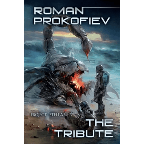 The Tribute (Project Stellar Book 3): LitRPG Series - Paperback - 