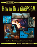 How to be a GURPS GM - 